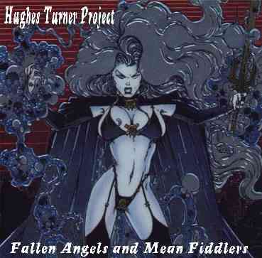 Hughes Turner Project - Fallen Angels And Mean Fiddlers